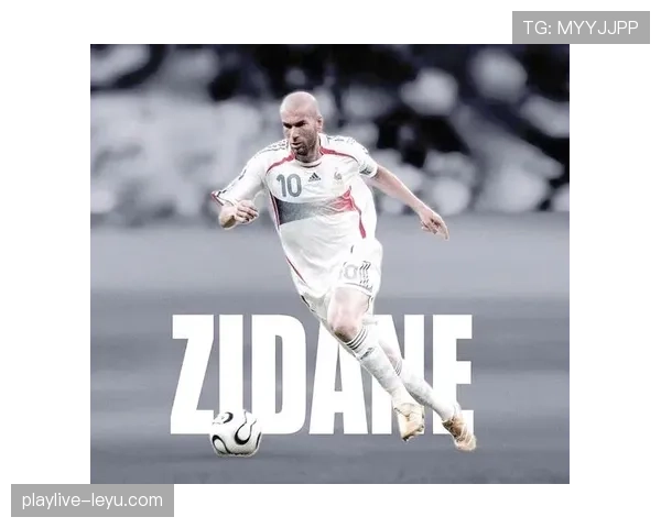 齐达内技艺传承显成效，新一代法国天才闪耀绿茵备受瞩目