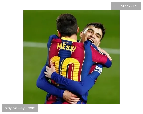 巴萨复兴之路持续推进，新星闪耀成关键看点